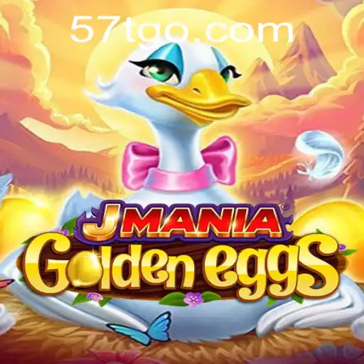 Explore o Emocionante Mundo de JManiaGoldenEggs e Sua Incrível Reviravolta 57T